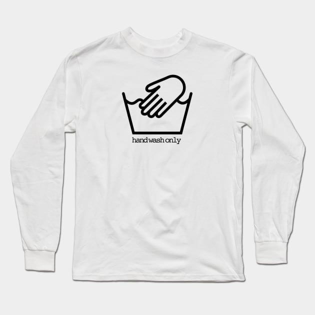 Hand Wash Only Long Sleeve T-Shirt by Randomart